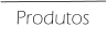 Produtos